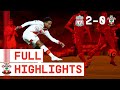 HIGHLIGHTS: Liverpool 2-0 Southampton | Premier League