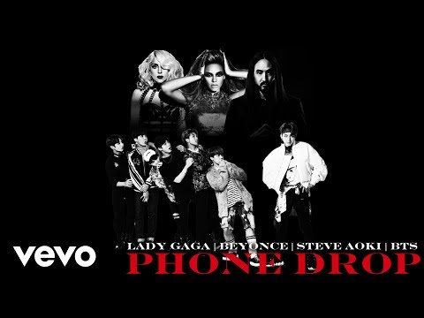 BTS X Lady Gaga X Beyonce X Steve Aoki - Phone Drop (Mashup)