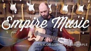 Video thumbnail for Taylor GS Mini-e Bass Maple Review by Empire Music