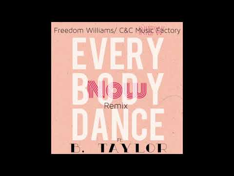 Everybody Dance Now: Freedom Williams/B.Taylor (Summer Sweat Mix)