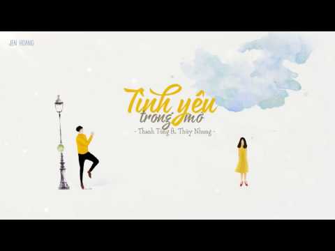Lyrics || Tình Yêu Trong Mơ - Thanh Tùng ft. Thùy Nhung