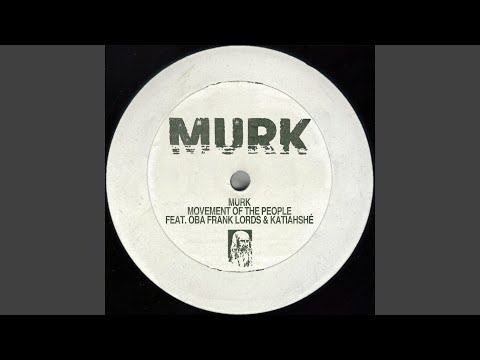 Movement Of The People (feat. Oba Frank Lords & Katiahshé)