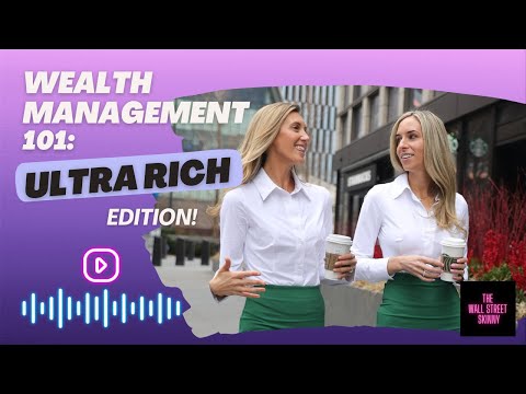 Private Wealth Management "PWM" 101 (for the Ultra Rich)