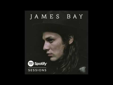 If I Aint Got You - Live From Spotify London/2015 "James Bay"