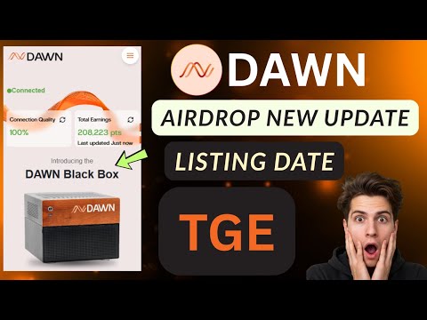 Dawn Airdrop New Update | Dawn Airdrop Listing Date | Dawn Airdrop TGE