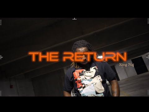 The Return – King Naj (Music Video) | Inspired By Actual Events