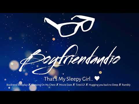 That's My Sleepy Girl.. [Boyfriend RP][Napping Together][On My Chest][Sleepy Afternoon Date] ASMR