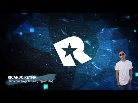 Ricardo Reyna - Hasta que salga la luna (Original Mix)