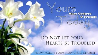 Do Not Let Your Hearts Be Troubled (Haas) - Marc Coderre live 2019