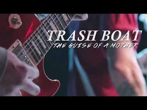 Trash Boat - The Guise of a Mother (Official Music Video)