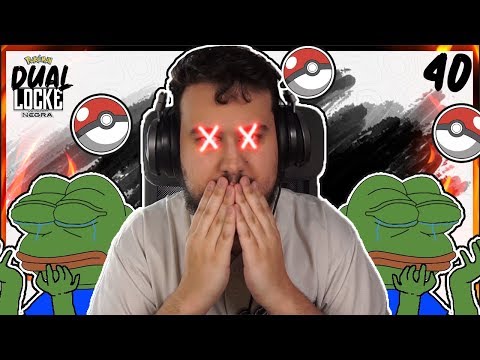 Pokémon N DualLocke Ep.40 | PERO... Y ESTA CAGADA?