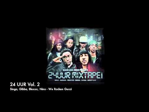 05 Singa, Gibba, Blexxx, Nino - We Rocken Gucci (24 Uur Mixtape Vol. 2)