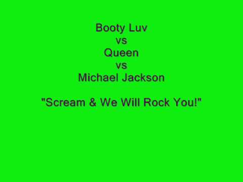 Booty Luv vs Queen vs Michael Jackson