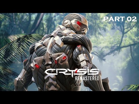 CRYSIS Remastered | PART 02