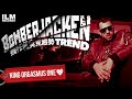 KING ORGASMUS ONE - BOMBERJACKEN TREND PROD. BY JASON WALLEZ KING ORGASMUS ONE - BOMBERJACKEN TREND PROD. BY JASON WALLEZ