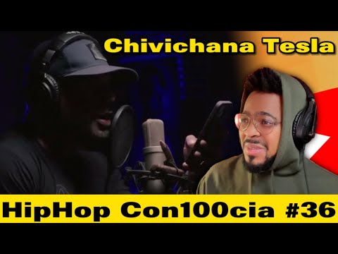 Chivichana Tesla HipHop Con100cia #36 - Al2 El Aldeano (REACCION)