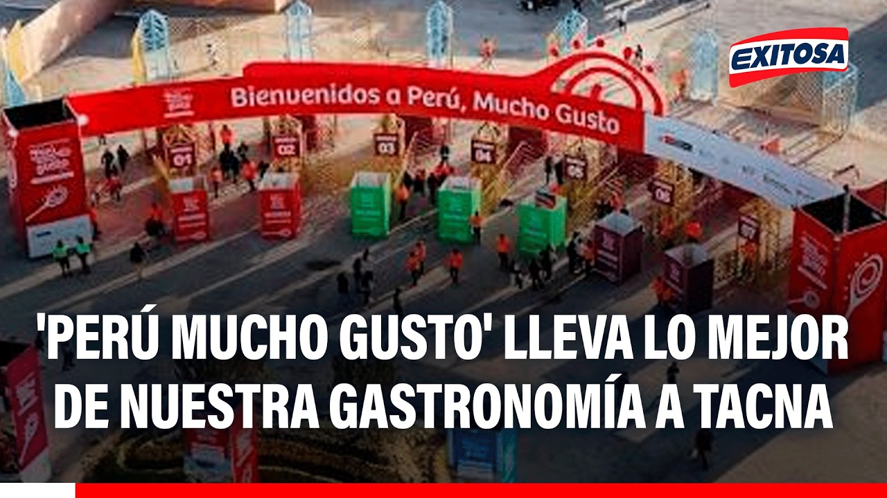 🔴🔵 'Perú mucho gusto' lleva lo mejor de nuestra gastronomía a la región Tacna