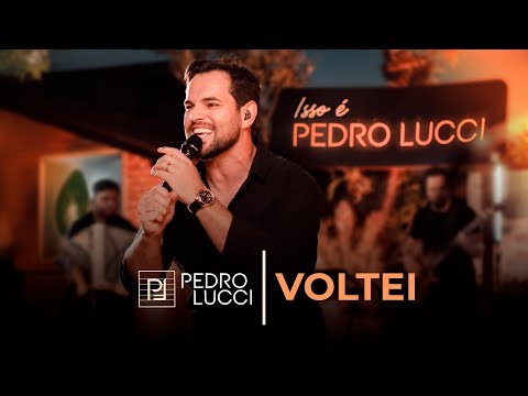 Voltei - Pedro Lucci