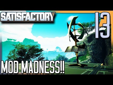 MOD MADNESS!?! | Satisfactory Gameplay/Let's Play S2E13