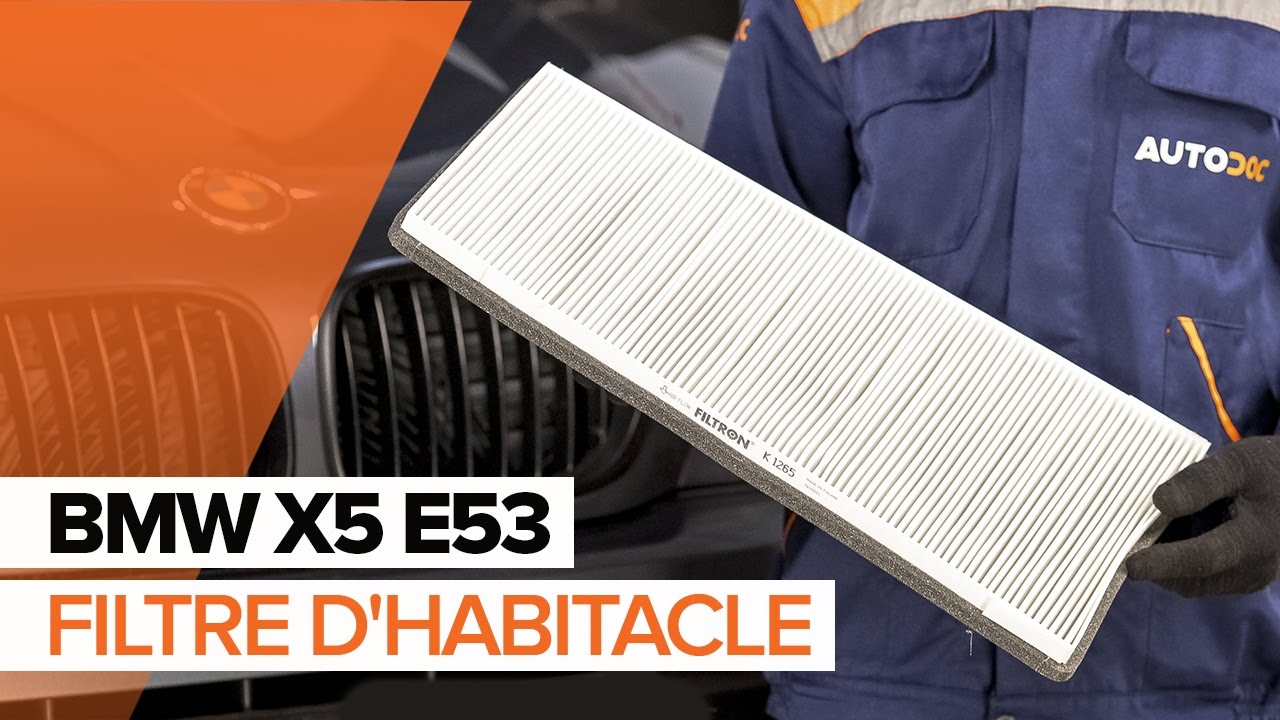 Comment changer : filtre d'habitacle sur BMW X5 E53 - Guide de remplacement