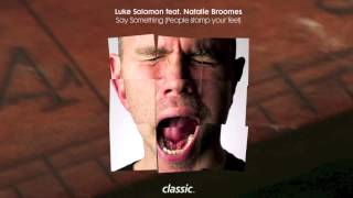 Luke Solomon feat. Natalie Broomes 'Say Something' (People Stamp Your Feet)  (12