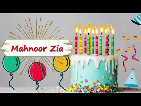 Mahnoor Zia Birthday Cake | Happy Birthday Mahnoor Zia | Birthday Song Mahnoor Zia | Wishes for You