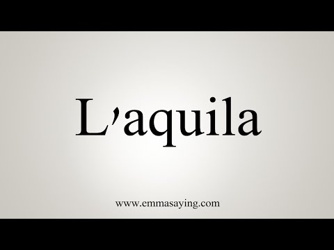 How To Say L'aquila