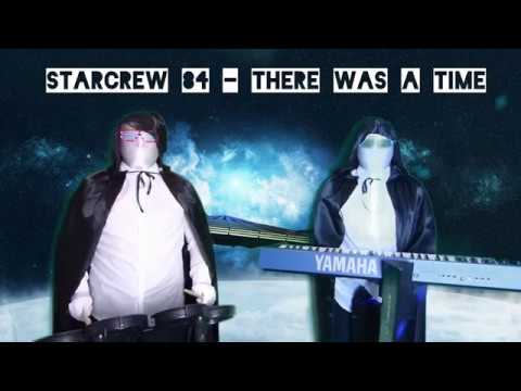 STARCREW 84 - There was a Time (2017) NEW GEN SPACE SYNTH - ITALO DISCO