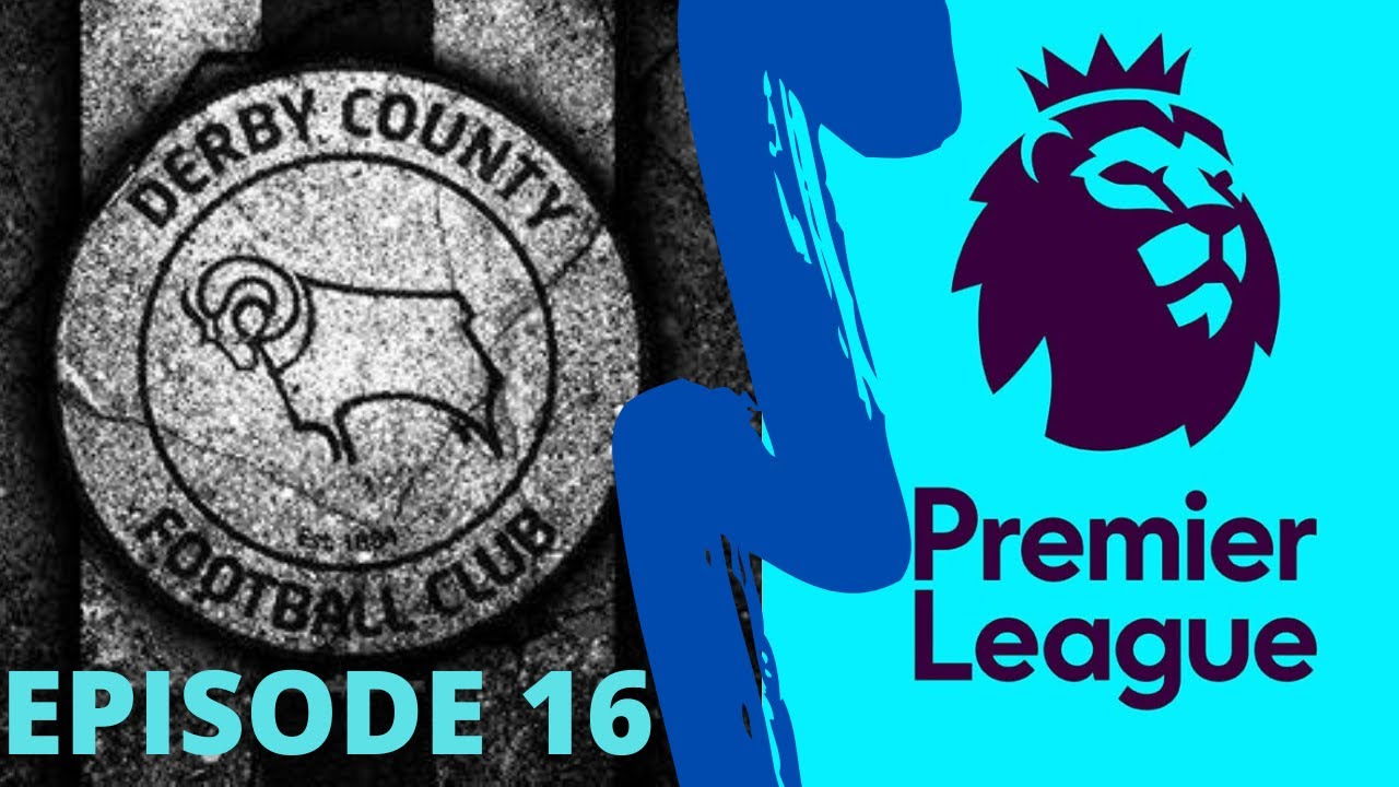 FIFA 22 DERBY COUNTY CAREER MODE EPISODE 16- PREMIER LEAGUE IS HERE!!!!!!