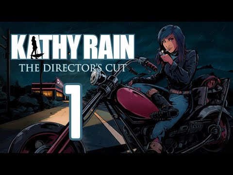 Kathy Rain: Director's Cut • Part 1