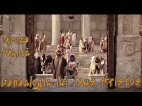 Nicolae Geantă - Genealogia lui Isus Hristos (audio)