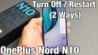 OnePlus Nord N10: How to Turn Off / Restart (2 Ways)