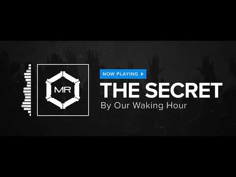 Our Waking Hour - The Secret [HD]