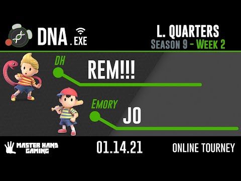 DNA.EXE S9:W2 - DH | REM!!! (Lucas) Vs. Emory | jo (Ness) - L Quarterfinals