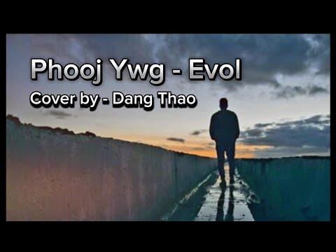 Phooj Ywg cover by Dang Thao