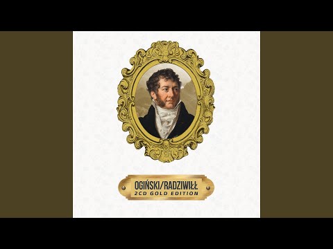 Michał Kleofas Ogiński: Polonaise No.10