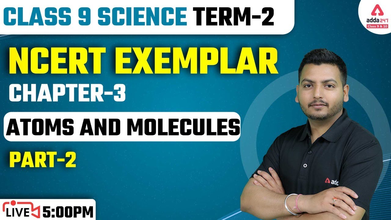 Class 9 Science Chapter 3 | Atoms And Molecules | NCERT Exemplar | Part #2