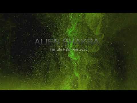 Alien Shakra New Year 2023 Full Psytrance Debut Live Set