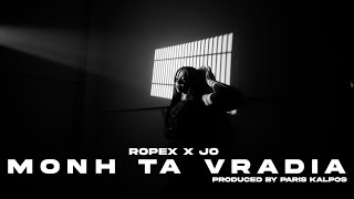 Ropex x JO - Monh Ta Vradia (Official Music Video)
