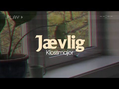 Jævlig (Official Lyric Video) - Klossmajor