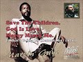 Save The Children~God Is Love~Mercy Mercy Me [Detroit MIx] - Marvin Gaye