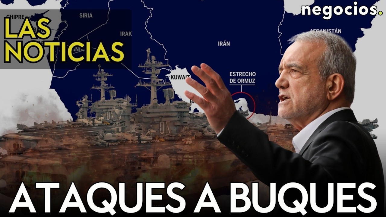 LAS NOTICIAS: Irán ataca a tiros varios buques en Ormuz, EEUU se queda sin misiles y Rusia alerta