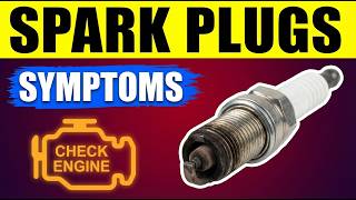 7 Symptoms of Bad Spark Plugs (Quick $20 Fix)