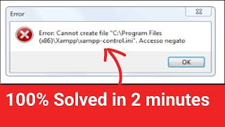 how to fix xampp cannot create file xampp-control.ini access is denied error
