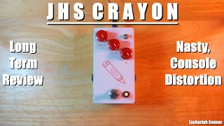 Video thumbnail for Nasty DI-Like Tones | JHS Crayon Long Term Review by Zachariah Connor