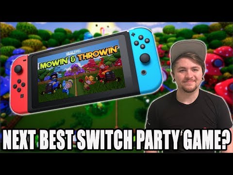 Next BEST Switch Party Game? Mowin' & Throwin' - EGLX 2018