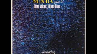 Sun Ra - Other Voices, Other Blues (1978) [Full Album]