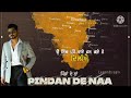 Arjan Dhillon New Song Pindan De Naa Status
