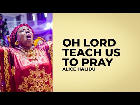 Lord! Teach Us To Pray || Pst. Alice Halidu || Hour Of Prayer