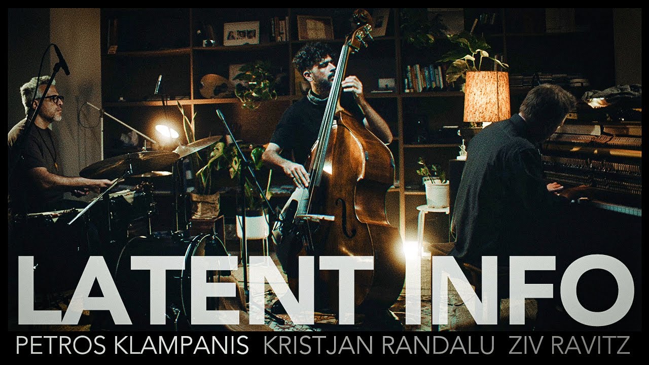 Latent Info by Petros Klampanis, ft. Kristjan Randalu & Ziv Ravitz